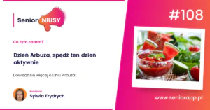 dzień arbuza, arbuz, odpoczynek dla seniora